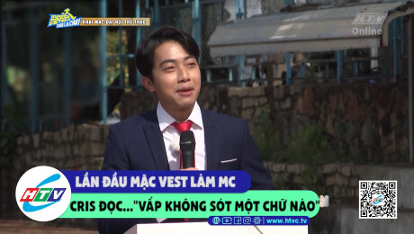 Xem Show CLIP HÀI Lần đầu mặc vest làm mc Cris đọc..."vấp không sót một chữ nào" HD Online.